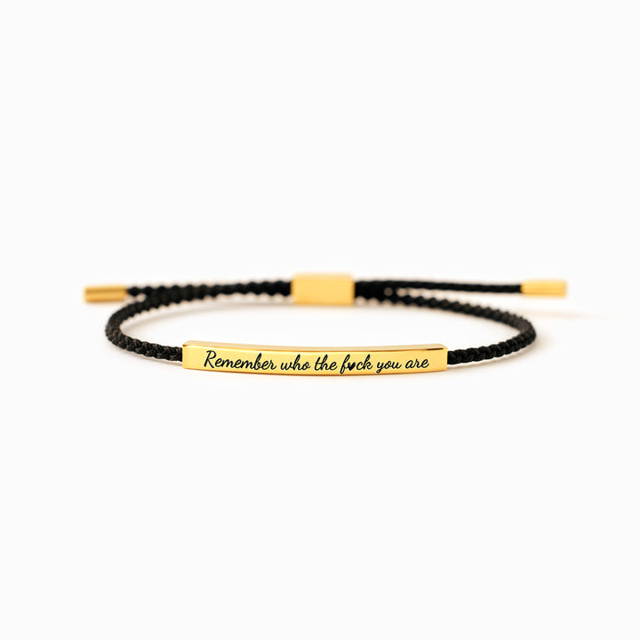 REMEMBER WHO THE FUCK YOU ARE MOTIVATIONAL TUBE BRACELET